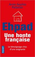 EHPAD, une honte française