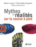 Mythes et réalités sur la course à pied, MYTHES ET REALITES..  COURSE A PIEDS[NUM]