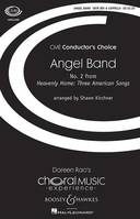 Angel Band, No. 2 from Heavenly Home: Three American Songs. mixed choir (SSAATTBB) a cappella. Partition de chœur.