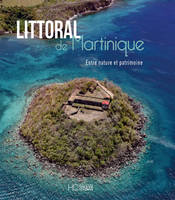 Littoral de Martinique - Entre nature et patrimoine