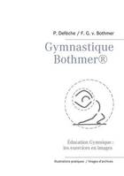 Gymnastique Bothmer, Éducation Gymnique : les exercices en images