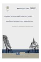 Le procès est-il encore la chose des parties ?, [actes des 5èmes rencontres de procédure civile, cour de cassation paris, 5 décembre 2014]