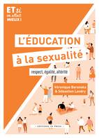 L’éducation à la sexualité, Respect, égalité, altérité