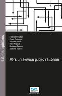 Vers un service public raisonné