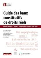 Guide des baux constitutifs de droits réels, Régimes juridiques - Fiscalité - Evaluation de la redevance et des droits