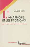 L’anaphore et les pronoms, Une introduction à la syntaxe générative