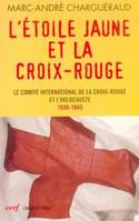 L'étoile jaune et la Croix-Rouge