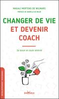 Changer de vie et devenir coach