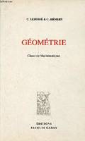 Géométrie - Classe de mathématiques., classe de mathématiques [programmes de 1945]