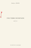 Une terre incertaine