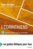 1 Corinthiens, 13 études à suivre seul ou en groupe
