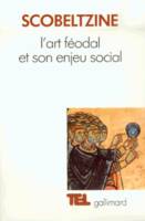 L'Art féodal et son enjeu social