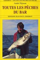 Toutes les pêches du bar - bord et bateau, bord et bateau