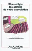 Bien rédiger les statuts de votre association