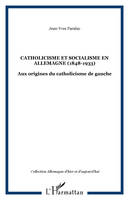 Catholicisme et socialisme en Allemagne (1848-1933), Aux origines du catholicisme de gauche