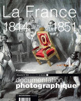 LA FRANCE  1814-1851 (LE DOSSIER)