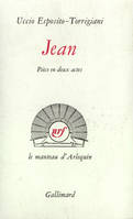 Jean, Pièce en deux actes