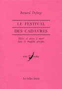 Le Festival des cadavres., Morts et mises à mort dans la tragédie grecque.