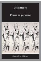 Pessoa en personne, lettres et documents