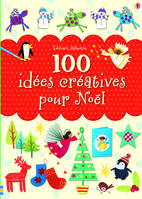 100 idées créatives pour Noël