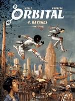 Orbital - Tome 4 - Ravages