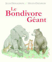 Bondivore geant (Le)