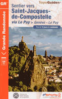Sentier vers Saint-Jacques-de-Compostelle / Via Le Puy : Genève - Le Puy : plus de 15 jours de rando
