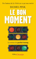 Le bon moment, La science du parfait timing