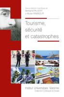 Tourisme, sécurité et catastrophes