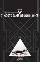 7 morts sans ordonnance, Thriller