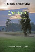 L'endroit, Roman d'anticipation