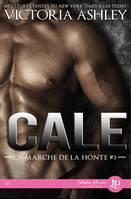 Cale, La marche de la honte #3