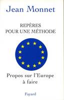 Repères pour une méthode, Propos sur l'Europe à faire