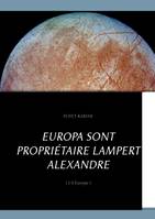 Europa sont propriιtaire Lampert Alexandre, ( J II Europe )