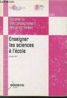 Enseigner les sciences à l'école, Outil pour la mise en oeuvre des programmes 2002