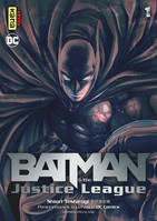 Batman & the Justice League, 1, Batman and the Justice League - Tome 1