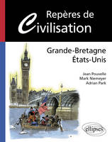 Repères de civilisation Grande-Bretagne États-Unis, Grande-Bretagne, États-Unis