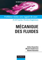 Mécanique des fluides - Problèmes résolus avec rappels de cours, Problèmes résolus avec rappels de cours