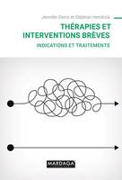 Thérapies et interventions brèves, Indications et traitements