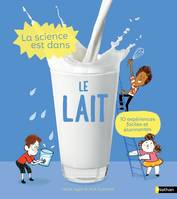 La science est dans..., La science est dans le lait