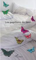 Les papillons de Jean