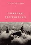 Superparc Supernaturel