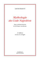 Mythologie du Code Napoléon, Aux soubassements de la France moderne