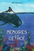 Mémoires d'un cétacé - Biologie, écologie et conservation