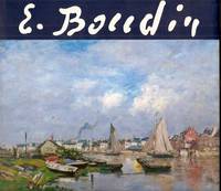 Eugène Boudin 1824-1898 - Catalogue de l'exposition Honfleur Greniers à sel Musée Eugène-Boudin 1992, 1824-1898