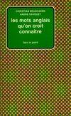 [1], Non au sens unique, Les mots anglais qu'on croit connaître 1 / les mots a sens multiples