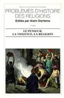 Le penseur, la violence, la religion