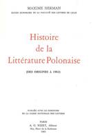 Histoire de la Littérature Polonaise, Des origines à 1961