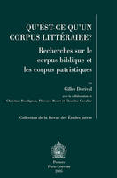 Qu'est-ce qu'un corpus littéraire ?, Recherches sur le corpus biblique et les corpus patristiques