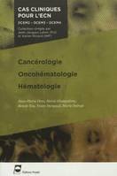 Cancérologie - Oncohématologie - Hématologie, DCEM2 - DCEM3 - DCEM4.